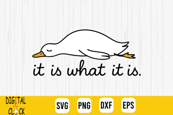It is What It is Life Quote Goose Meme — Crafts