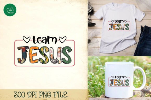 Team Jesus Thankful Sublimation PNG for Crafts
